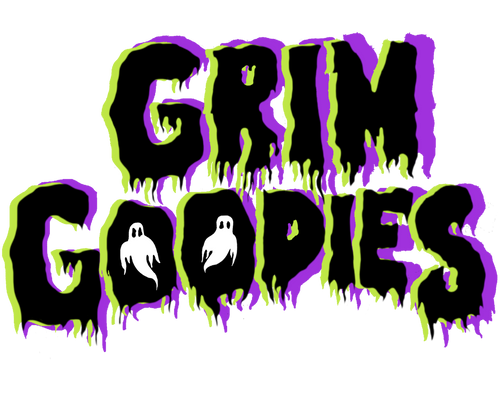 GRIM GOODIES